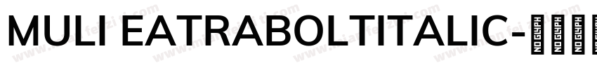 MULI EATRABOLTITALIC字体转换